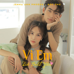 Vì Em Đã Biết Yêu - Jenna Anh Phương, Đức Ứng