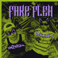 FakeFlex - IndieK, StickyH