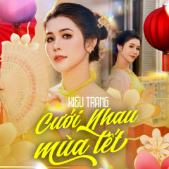 Cưới Nhau Mùa Tết - Kiều Trang, X2X