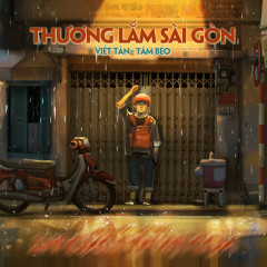 Thương Lắm Sài Gòn - Viết Tân, Tâm Béo