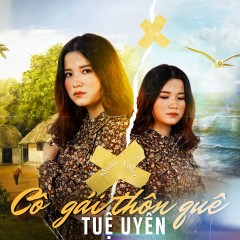 Cô Gái Thôn Quê - Tuệ Uyên