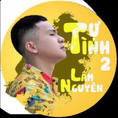 Tự Tình 2 - Lâm Nguyên