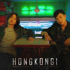 Hongkong1 (Official Version) - Nguyễn Trọng Tài, San Ji, Double X