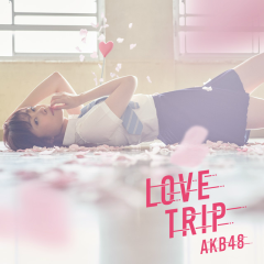 Love Trip - AKB48