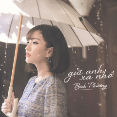 Gửi Anh Xa Nhớ - Bích Phương