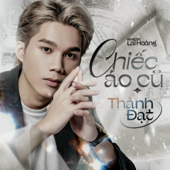 Chiếc Áo Cũ - Thành Đạt