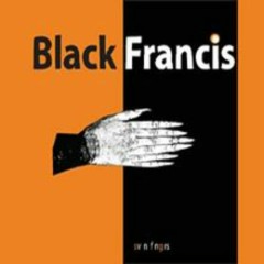 When They Come To Murder Me - Black Francis