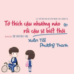 Tớ Thích Cậu Nhường Nào, Rồi Cậu Sẽ Biết Thôi - A.C Xuân Tài