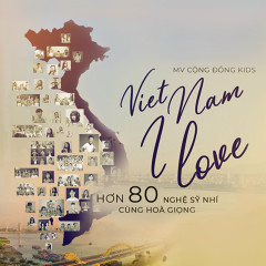 Việt Nam I Love (New Version) - Various Artists