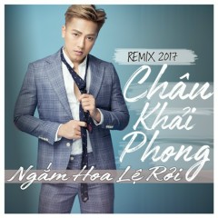 Chốt Lại Là Em Muốn Chia Tay (Remix) - Châu Khải Phong