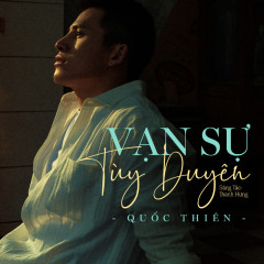 Vạn Sự Tùy Duyên (Beat Không Bè) - Quốc Thiên