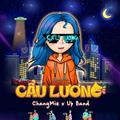 Cẩu Lương - Changmie, Up Band