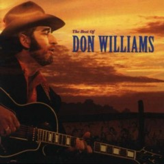 It’s Gotta Be Magic - Don Williams