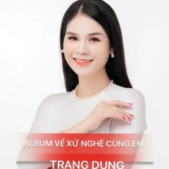 Thăm Thẳm Bóng Làng - Trang Dung