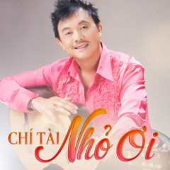 Nhớ Em - Chí Tài