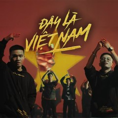 Đây Là Việt Nam - Rhymastic, Blacka