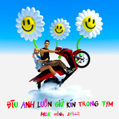 Đìu Anh Luôn Giữ Kín Trong Tym - RZ Ma$, Tlinh, 2Pillz