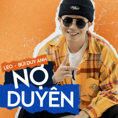 Nợ Duyên - LEO, Bùi Duy Anh