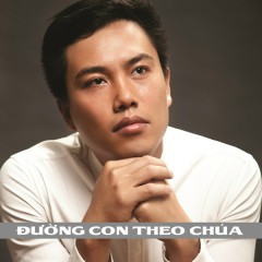 Đường Con Theo Chúa - Trường Sinh