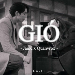 Gió (Lofi Version by quanvrox) - JanK