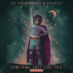 Something Just Like This (ARMNHMR Remix) - The Chainsmokers, Coldplay