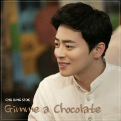 Gimme A Chocolate - Jo Jung Suk