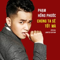 Cảm Ơn Người Đã Rời Xa Tôi - Phạm Hồng Phước