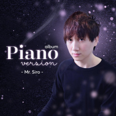 Trái Tim Em Cũng Biết Đau (Piano Version) - Mr Siro