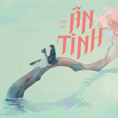 Ân Tình - Thảo Linh