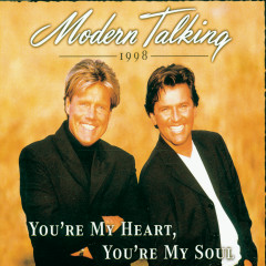 You're My Heart, You're my Soul (Classic Mix '98) - Modern Talking