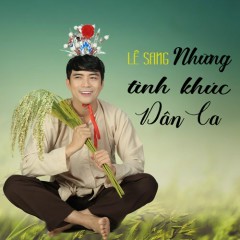 Trai Miền Trung Gái Miền Tây - Lê Sang, Giáng Tiên