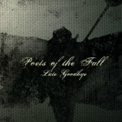 Late Goodbye (Unplugged) - Poets Of The Fall