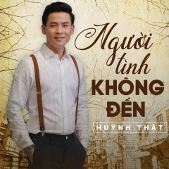 Không Bao Giờ Quên Em - Huỳnh Thật