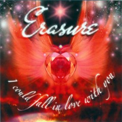 I Could Fall In Love With You (Monteverde Vocal Extended Mix) - Erasure