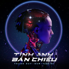 Tình Anh Bán Chiếu - Thanh Duy, NVM