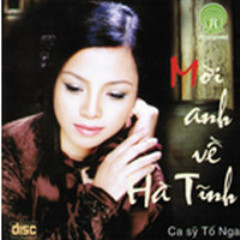 Hà Tĩnh Mình Thương - Tố Nga