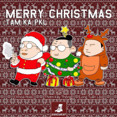 Giáng Sinh a.k.a Dáng Xinh - Tam Ka PKL