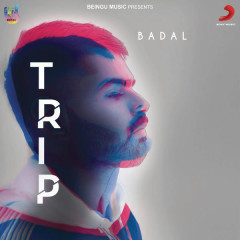 Trip - Badal