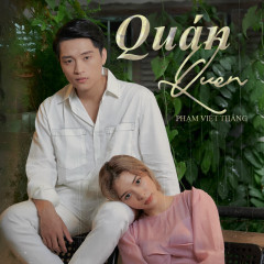 Quán Quen - Phạm Việt Thắng