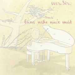 Lắng Nghe Nước Mắt - Mr Siro