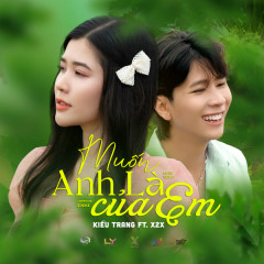 Muốn Anh Là Của Em (Lofi Version) - Kiều Trang, X2X, LY.M