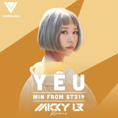Y.Ê.U (Micky Remix) - VNSound