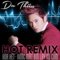 Nước Mắt Đổi Lấy Nụ Cười (Remix) - Du Thiên