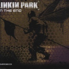 In The End (Album Version) - Linkin Park
