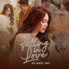 Falling In Love - Na Ngọc Anh