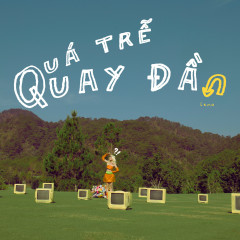 Quá Trễ Quay Đầu - Lena