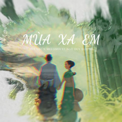 Mùa Xa Em - Huy Vạc, Ngô Duy Dương, Melomix