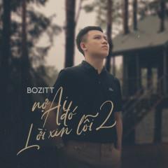 Nợ Ai Đó Lời Xin Lỗi 2 - Bozitt