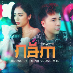 Nắm (EDM Version) - Minh Vương M4U, Hương Ly, ACV