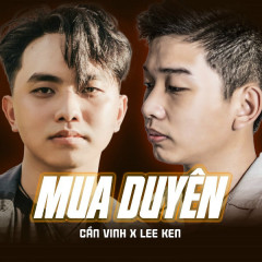 Mua Duyên - Lee Ken, Cần Vinh